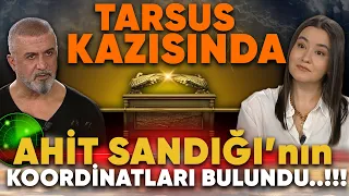 Ahit sandığı nerede? Tarsus kazısında sandığın koordinatları mı bulundu? Ercan Han Üşümez Anlattı