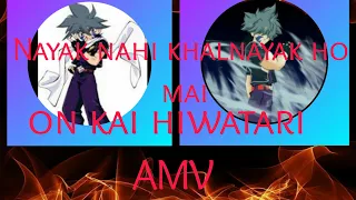 kai amv nayak nahi khalnayak ho mai on kai hiwatari beyblade (part 1) AMV