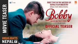 BOBBY - New Nepali Movie Teaser 2018/2074 | Vijay Lama, Kabita Gurung, Umesh Thapa