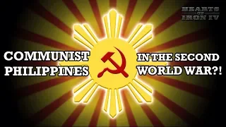 A Communist Philippines in WW2? | HOI4 Philippines