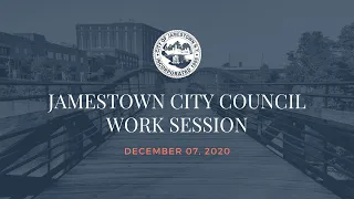 December 7, 2020 - City Council Work Session