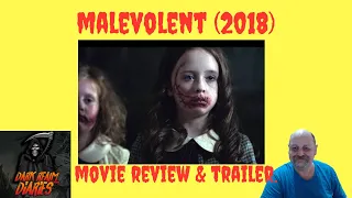 Malevolent 2018 Movie Review and Trailer