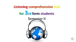 Listening comprehension test for 3rd form students. Semester II. Контроль аудіювання 3 клас