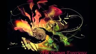 The Human Experience - "Dusted Compass (ft. Lila Rose)"