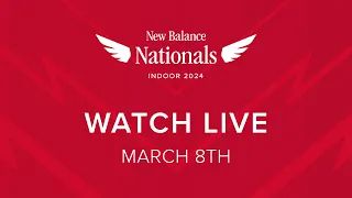 New Balance Nationals Indoor | LIVE | March 8, 2024 @ 9a EST