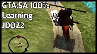 Learning GTA:SA 100% | Josh Done Quick 22 #JDQ22