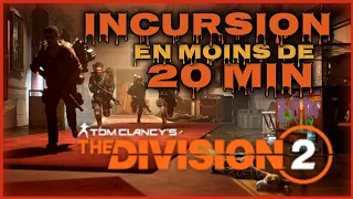 Incursion - Paradis perdu - Chrono moins de 20min ⭐The Division 2⭐