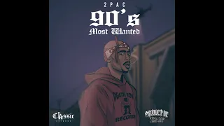 2Pac - 90's Most Wanted (G-Funk Mixtape) [Product Of Tha 90s]