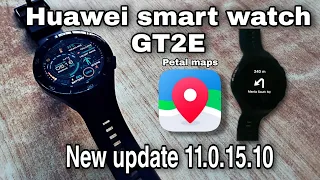 Huawei Watch GT2E new update | Petal Maps