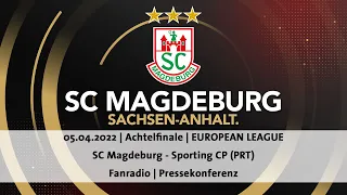 05.04.2022 SC MAGDEBURG - SPORTING CP EUROPEAN LEAGUE (ACHTELFINALE)