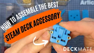 How to 3D print and Assemble Deckmate, the Best Steam Deck Accessory!