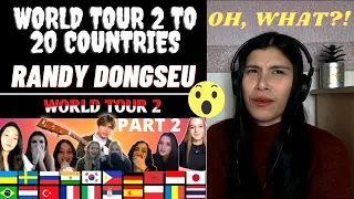 RANDY DONGSEU WORLD TOUR 2 l World Tour to 20 Countries l OME TV l REAKSI l REACTION l PART 2
