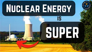 5 Simple Reasons Nuclear is a Great Idea