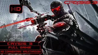 Crysis 3 | Full Playthrough | Longplay Gameplay Walkthrough 1080P HD No Commentary