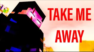 "Take Me Away" Minecraft Music Video (A @KingApdo Montage)