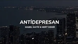 Antidepresan ~ Mabel Matiz & Mert Demir (Lyrics)