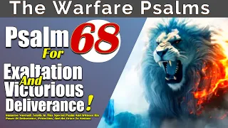 Psalm 68: Exaltation and Victorious Deliverance | Celebrate God's Majesty and Deliverance