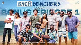 Backbenchers - College Life | Goa Special Ep - 1 | Dora Sai Teja | Varsha Dsouza | Infinitum Media