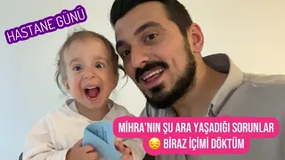 MİHRA’NIN KONTROL GÜNÜ, YAŞADIĞI SAĞLIK SORUNLARI 😔, İÇİMİ DÖKTÜM AĞLAYACAK GİBİYİM, GÜNLÜK VLOG