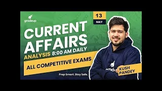 13 May Current Affairs 2020 | Current Affairs Today | Daily Current Affairs Analysis | Gradeup