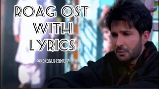 Roag Ost With Lyrics - No Music - Vocals Only - #roag #ost #lyrics