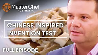 Tricky Chinese Invention Test | MasterChef Australia | S01 EP18 | MasterChef World