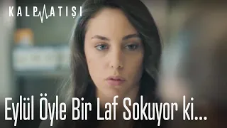 Eylül öyle bir laf sokuyor ki...