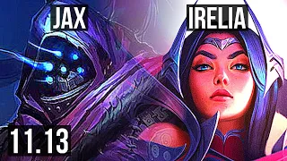 JAX vs IRELIA (TOP) | 71% winrate, 7 solo kills, 12/2/2, Dominating | BR Master | v11.13