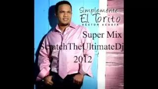 Hector Acosta El Torito Super Mix