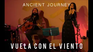 Vuela con el Viento (Ayla Schafer Live Cover) - Ancient Journey