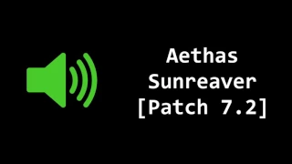 🔊 WoW PTR - Aethas Sunreaver Character Sound Clips (Patch 7.2)