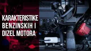 Osnovne karakteristike benzinskih i dizel motora