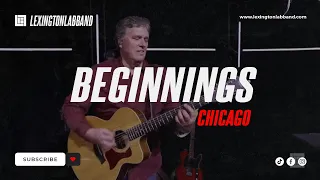 Beginnings (Chicago) | Lexington Lab Band