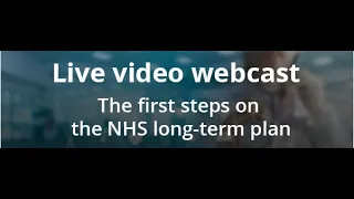 The first steps on the NHS long-term plan
