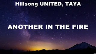 Hillsong UNITED, TAYA - Another In The Fire (Lyrics) Hillsong Worship, Elevation Worship,...