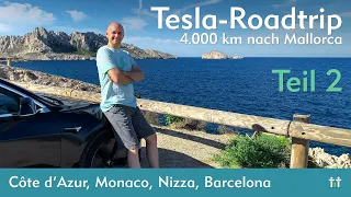 Tesla-Roadtrip - Teil 2: Côte d’Azur, Monaco, Nizza, Barcelona