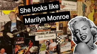 Bobby Bennett - She looks like Marilyn Monroe