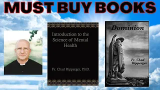 Dominion & Introduction to Mental Health Book Review by Fr. Chad Ripperger