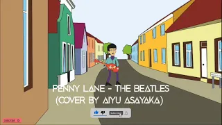 The Beatles - Penny Lane (Cover By Aiyu Asayaka) | Cartoon Music Video