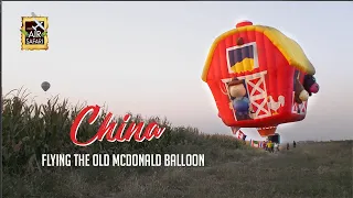 Flying the Old MacDonald Balloon in Weinan, China