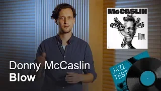 Donny McCaslin – Blow | JAZZ TEST