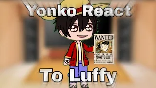 Yonko React To Luffy