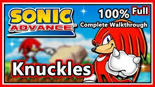 Sonic Advance 1 - 100% Complete Walkthrough | Knuckles | Full Game!
