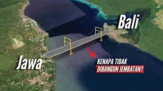 Ternyata Ini Alasan Utama Mengapa Jembatan Jawa Bali Tidak Pernah Dibangun!