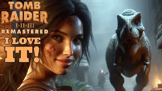 I played Tomb Raider I-III Remastered and i love it! | Early Review