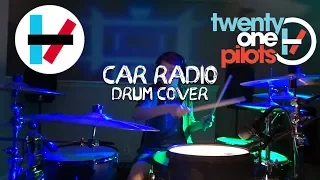 Twenty One Pilots - Car Radio - Drum Cover