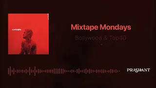 LIVE: Bollywood & Top40 Mixtape Mondays w/ DJ Prashant