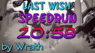 Last Wish WR Speedrun (20:58) by Wrath