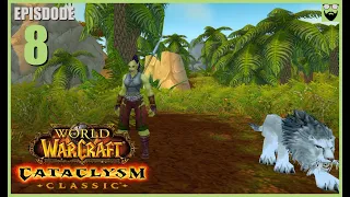 Let's Play World of Warcraft CATACLYSM - Orc Hunter Part 8 - Relaxing Immersive Gameplay Walkthrough