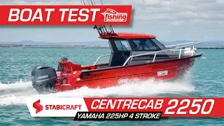 Tested | Stabicraft 2250 Centrecab with 225hp V6 Yamaha